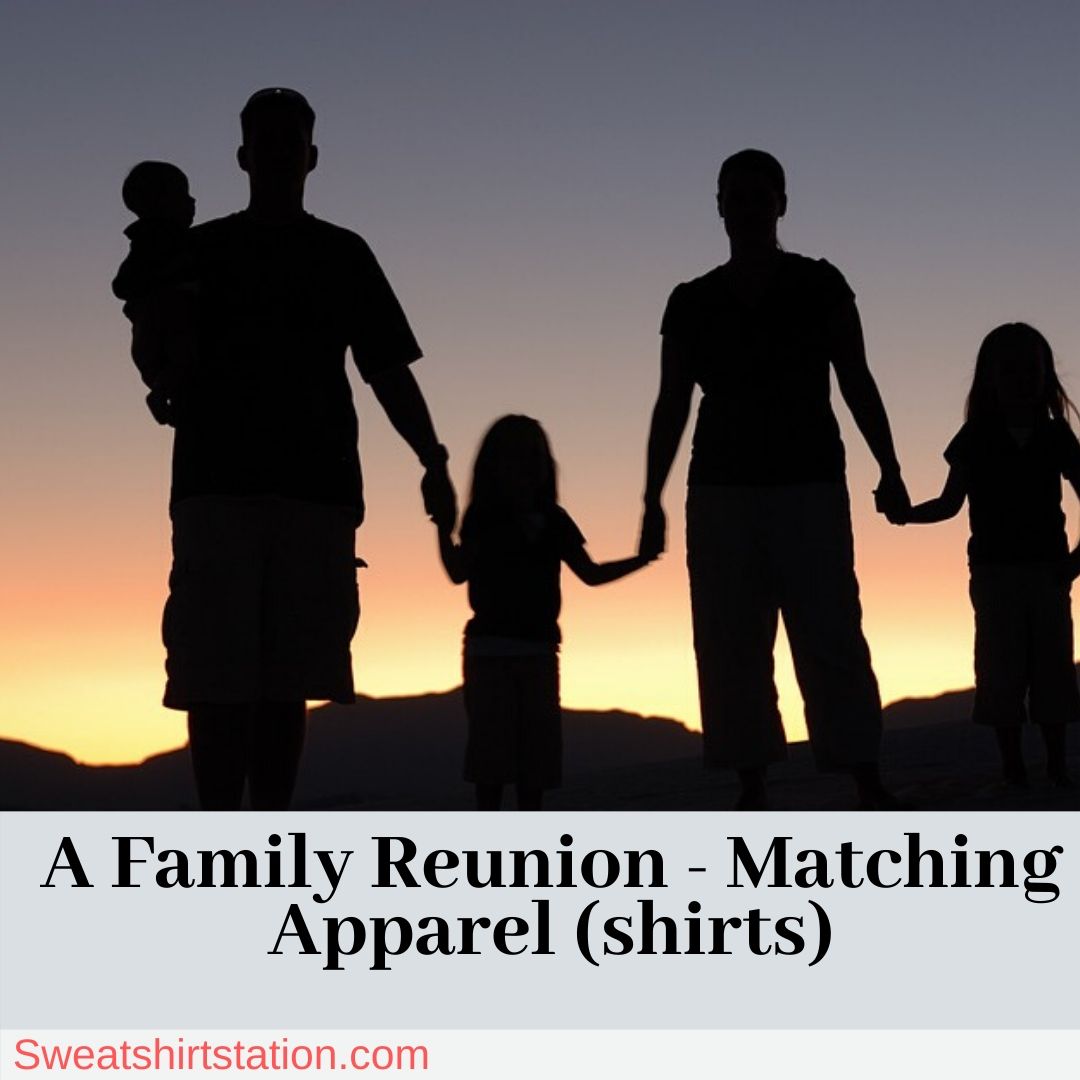 A Family Reunion - Matching Apparel (shirts)